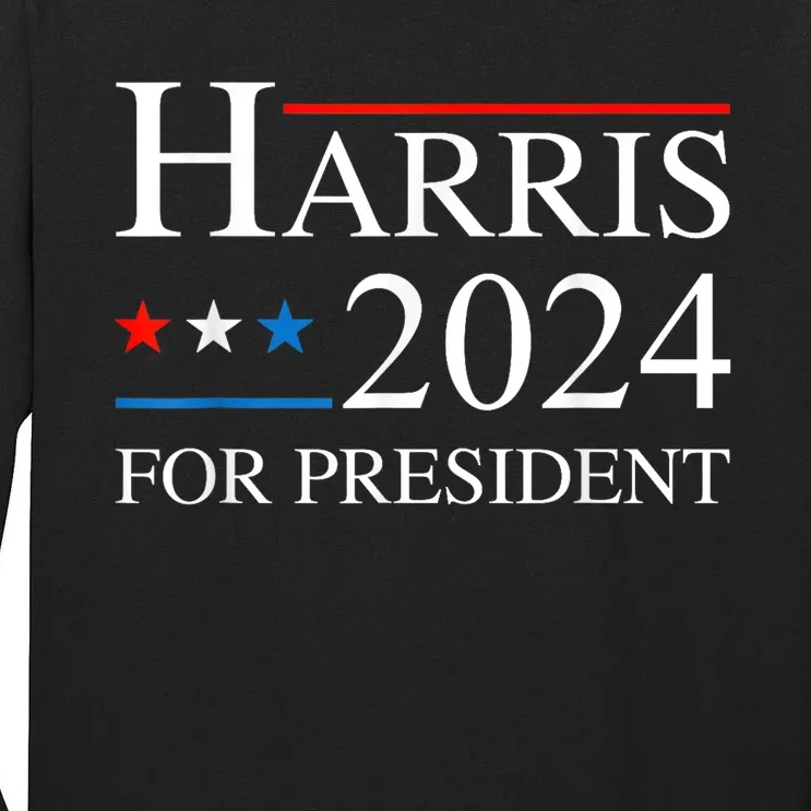 Kamala Harris 2024 For President Election Campaign Tall Long Sleeve T-Shirt