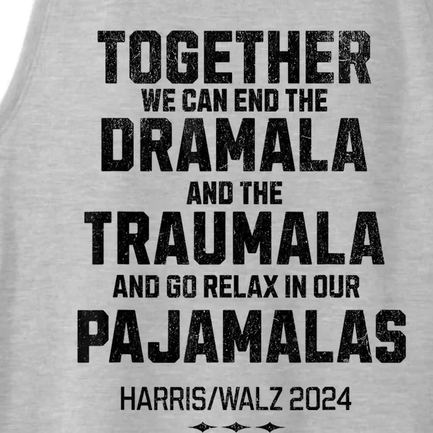 Kamala Harris 2024 End Dramala And The Traumala Ladies Tri-Blend Wicking Tank