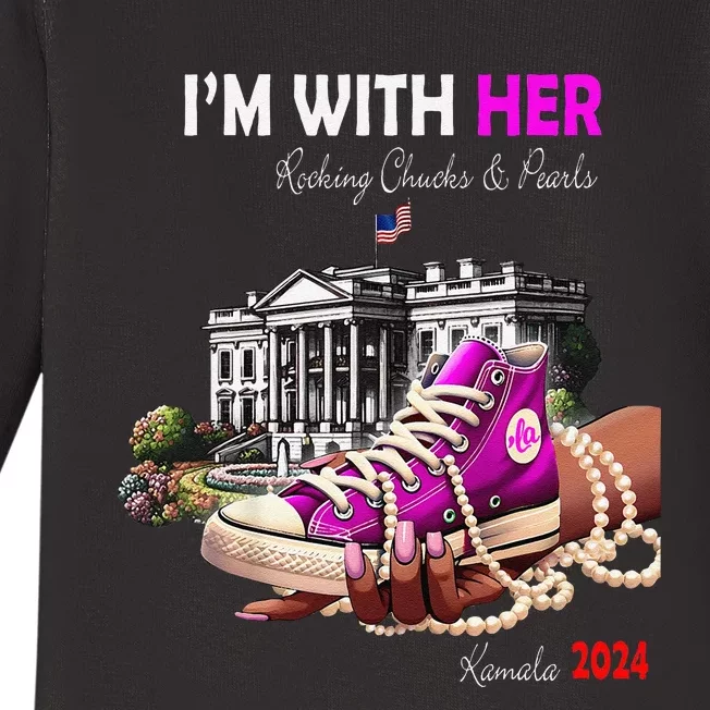 Kamala Harris 2024 IM With Her Rocking Chucks & Pearls Gift Baby Long Sleeve Bodysuit