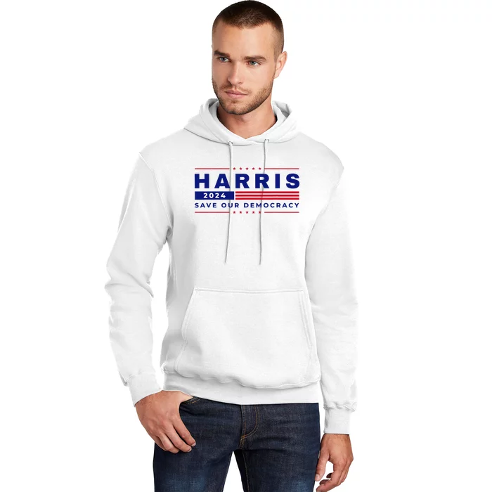 Kamala Harris 2024 Harris 2024 Save Our Democracy Blue Hoodie