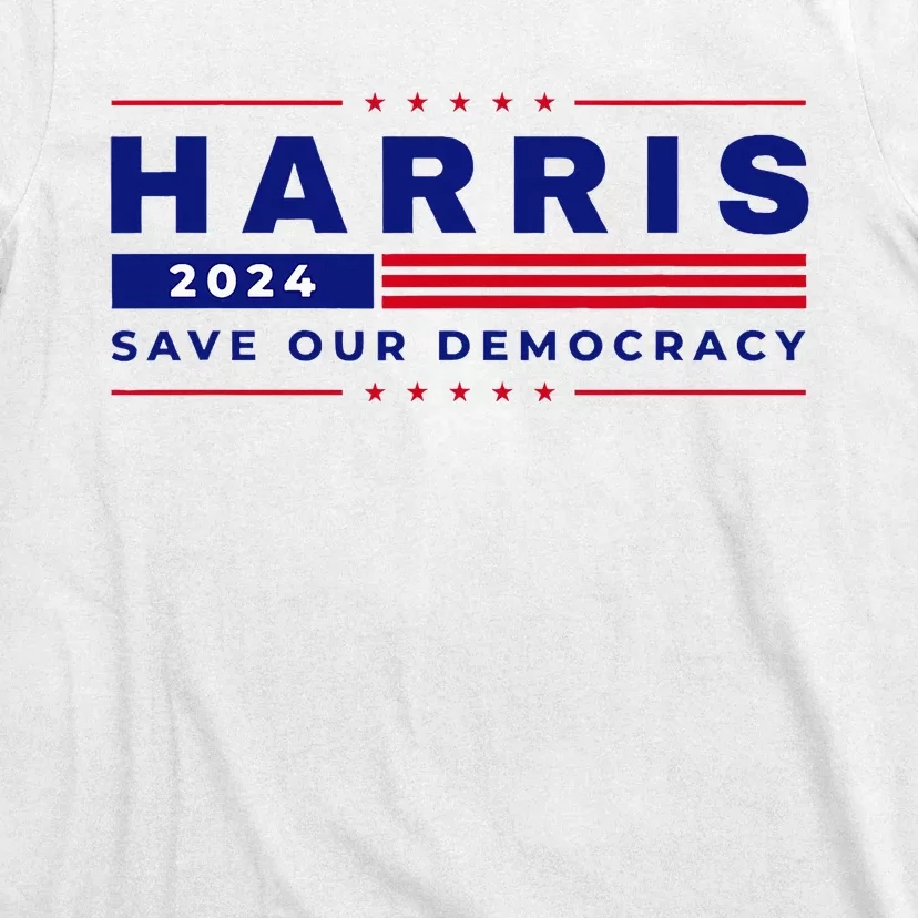 Kamala Harris 2024 Harris 2024 Save Our Democracy Blue T-Shirt