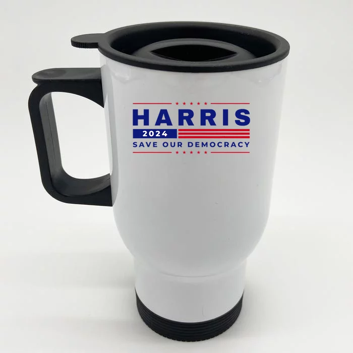 Kamala Harris 2024 Harris 2024 Save Our Democracy Blue Front & Back Stainless Steel Travel Mug