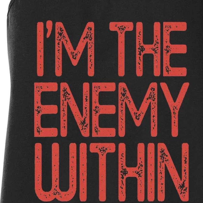 Kamala Harris 2024 I Am The Enemy Within Women's Racerback Tank