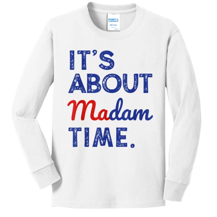 Kamala Harris 2024 ItS About Madam Time President Election Kids Long Sleeve Shirt