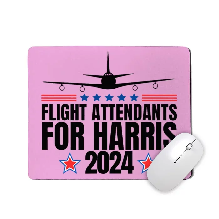 Kamala Harris 2024 For President Flight Attendants Mousepad