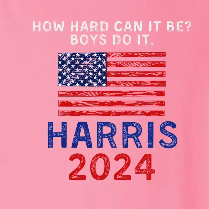 Kamala Harris 2024 How Hard Can It Be Do It Toddler Long Sleeve Shirt