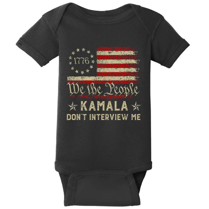 Kamala Harris 2024 Don’T Interview Me Baby Bodysuit