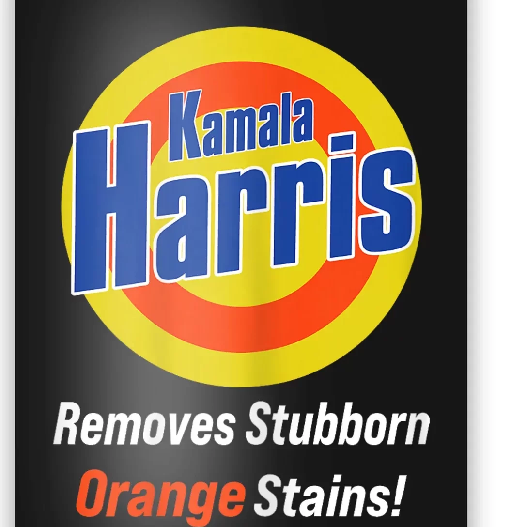 Kamala Harris 2024 Removes Stubborn Orange Stains Poster