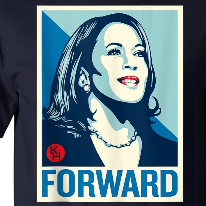 Shepard Fairey Kamala Harris Forward Tall T-Shirt