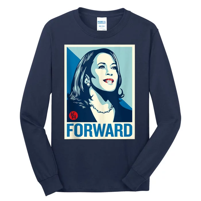 Shepard Fairey Kamala Harris Forward Tall Long Sleeve T-Shirt