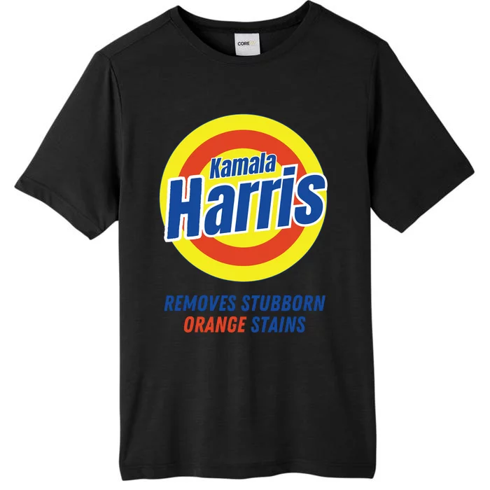 Kamala Harris 2024 Removes Stubborn Orange Stains Funny Vote ChromaSoft Performance T-Shirt