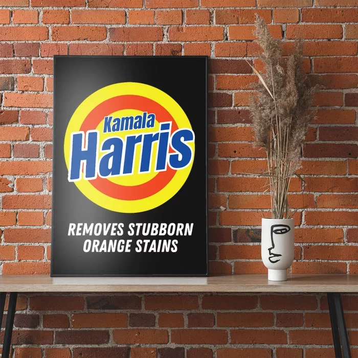 Kamala Harris 2024 Removes Stubborn Orange Stains Humorous Poster