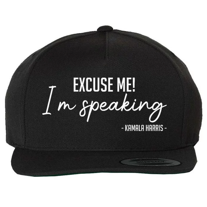 Kamala Harris 2024 Excuse Me IM Speaking Funny Saying Wool Snapback Cap