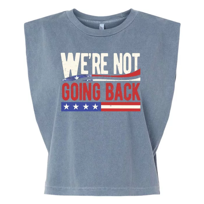 Kamala Harris 2024 Were Not Going Back Garment-Dyed Women's Muscle Tee