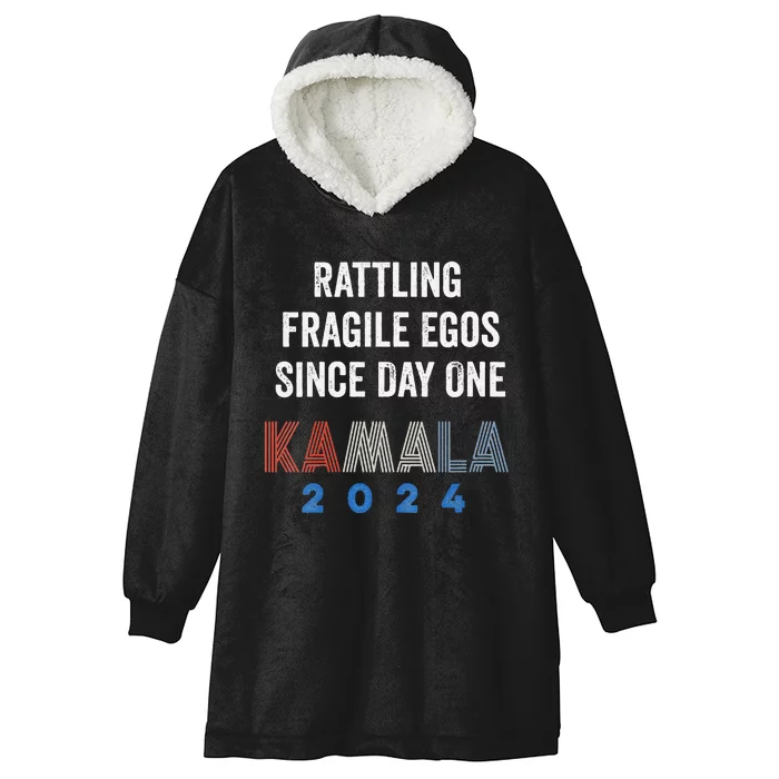 Kamala Harris 2024 “Rattling Fragile Egos Since Day One” Hooded Wearable Blanket