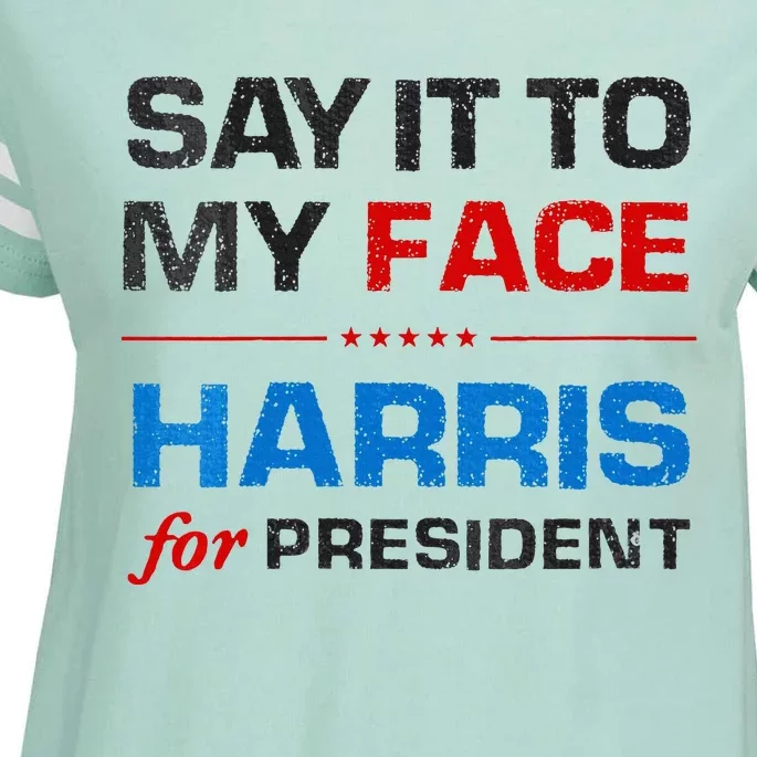 Kamala Harris 2024 Say It To My Face Debate Me Enza Ladies Jersey Football T-Shirt