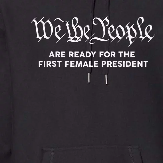 Kamala Harris 2024 We The People First Female President Premium Hoodie