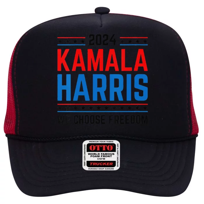 Kamala Harris 2024 We Choose Freedom Election Vote Democrat High Crown Mesh Trucker Hat