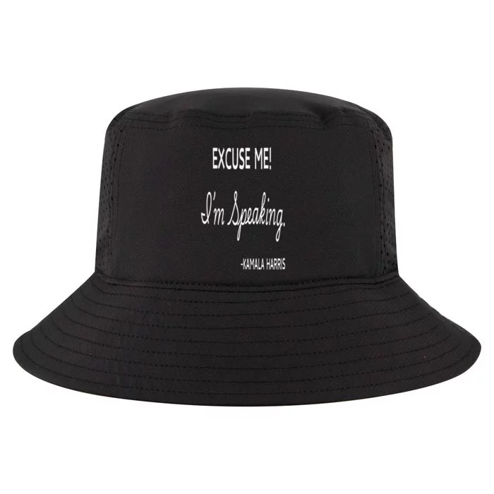 Kamala Harris 2024 Excuse Me IM Speaking Funny Cool Comfort Performance Bucket Hat