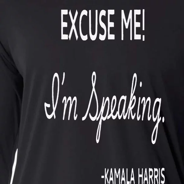 Kamala Harris 2024 Excuse Me IM Speaking Funny Cooling Performance Long Sleeve Crew