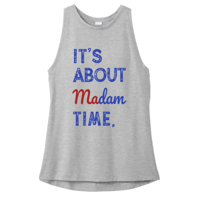 Kamala Harris 2024 ItS About Madam Time President Election Ladies Tri-Blend Wicking Tank