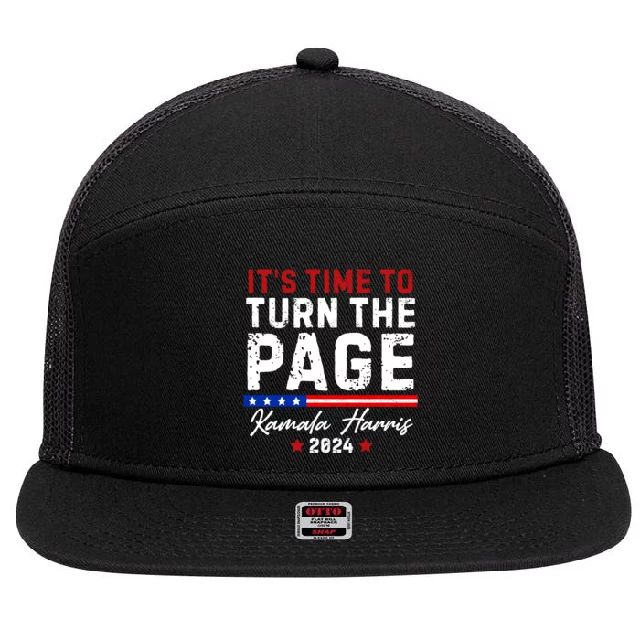 Kamala Harris 2024 ItS Time To Turn Page 7 Panel Mesh Trucker Snapback Hat