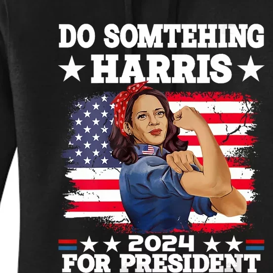 Kamala Harris 2024 Election Michelle Obama Do Something Women's Pullover Hoodie