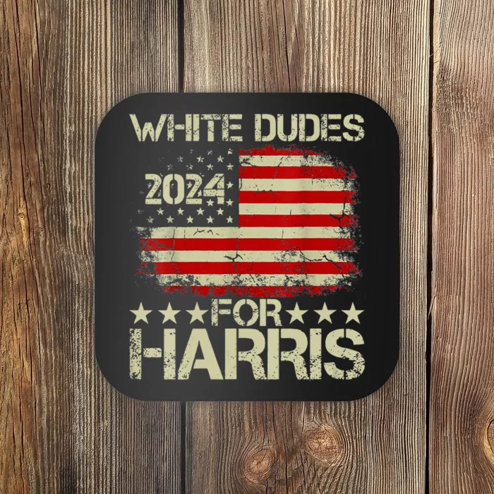 Kamala Harris 2024 White Dudes For Harris 2024 Coaster