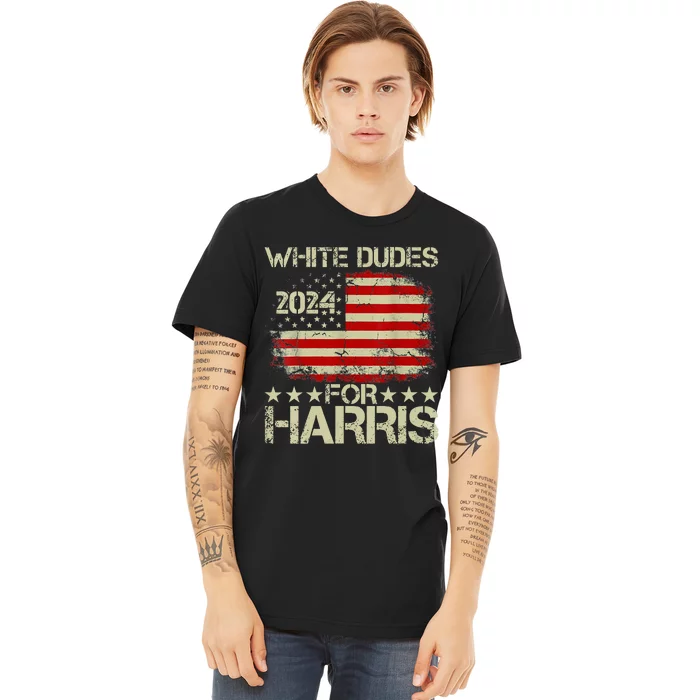 Kamala Harris 2024 White Dudes For Harris 2024 Premium T-Shirt