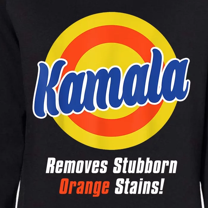 Kamala Harris 2024 Removes Stubborn Stains Funny Womens California Wash Sweatshirt