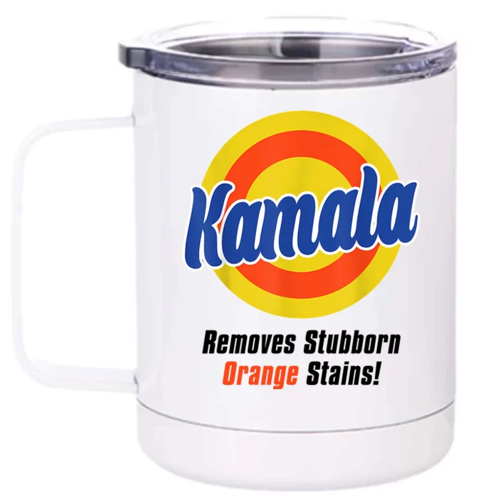 Kamala Harris 2024 Removes Stubborn Stains Funny Front & Back 12oz Stainless Steel Tumbler Cup