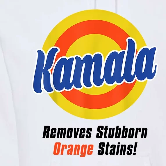 Kamala Harris 2024 Removes Stubborn Stains Funny Premium Hoodie