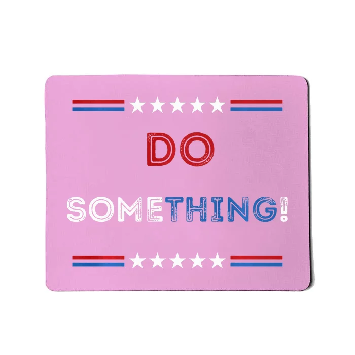 Kamala Harris 2024 Election Michelle Obama Do Something! Long Sleeve Mousepad