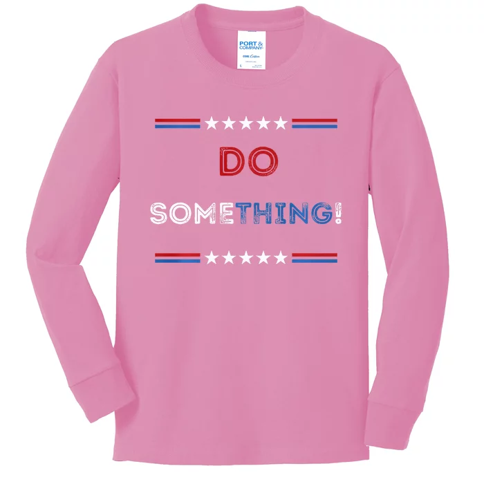 Kamala Harris 2024 Election Michelle Obama Do Something! Long Sleeve Kids Long Sleeve Shirt