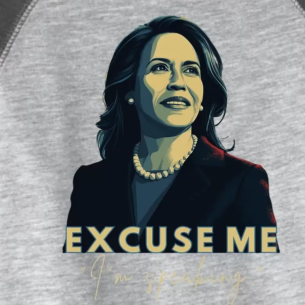 Kamala Harris 2024 Excuse Me IM Speaking Funny Saying Toddler Fine Jersey T-Shirt