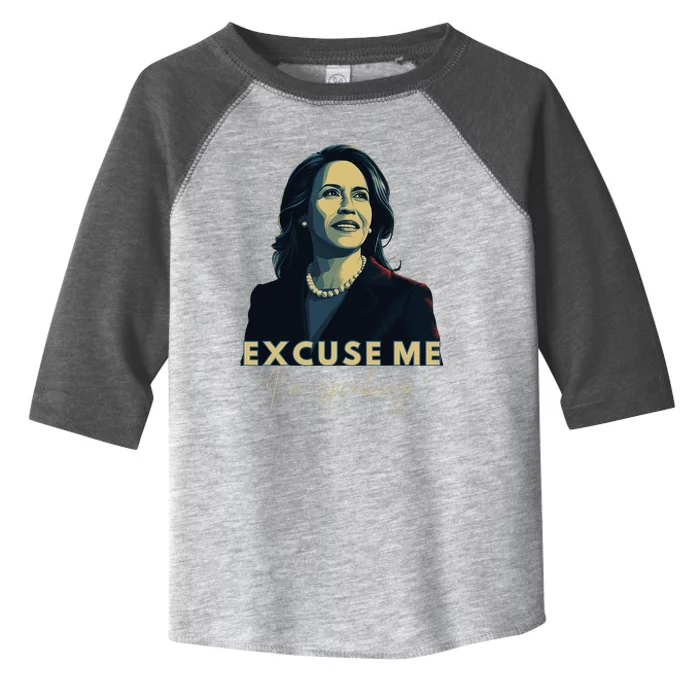 Kamala Harris 2024 Excuse Me IM Speaking Funny Saying Toddler Fine Jersey T-Shirt