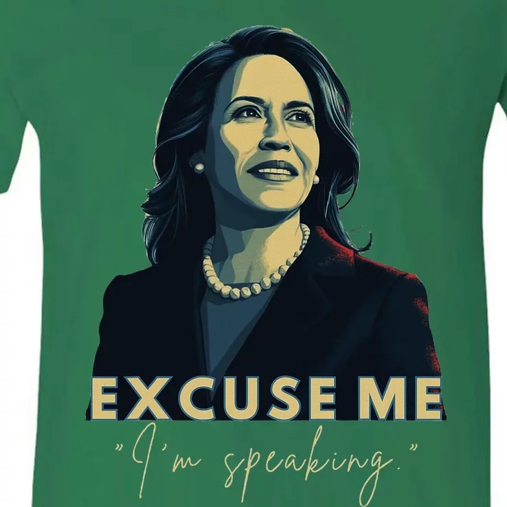 Kamala Harris 2024 Excuse Me IM Speaking Funny Saying V-Neck T-Shirt