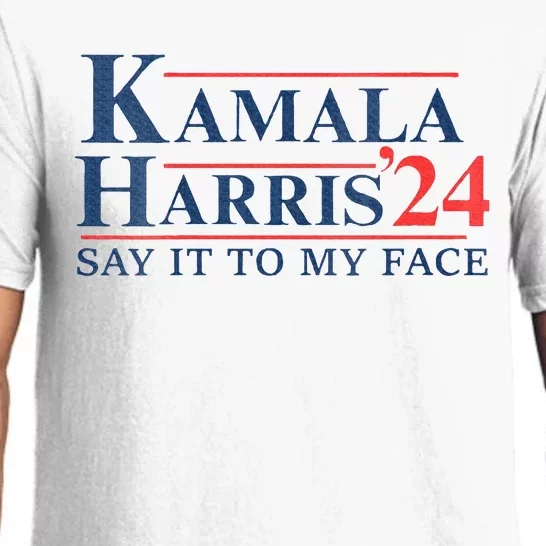 Kamala Harris 2024 Election Say It To My Face Pajama Set