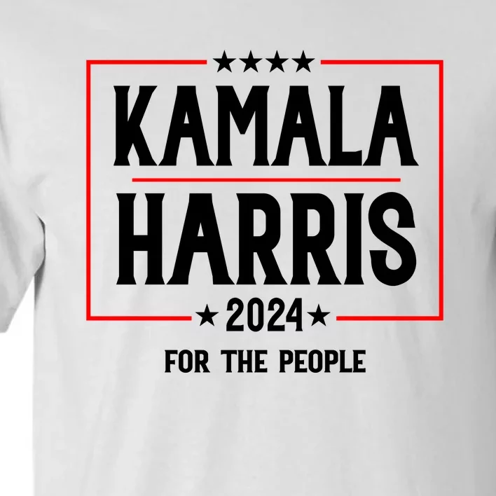 Kamala Harris 2024 For The People Graphic Tall T-Shirt