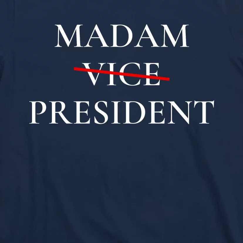 Kamala Harris 2024 Madam President T-Shirt