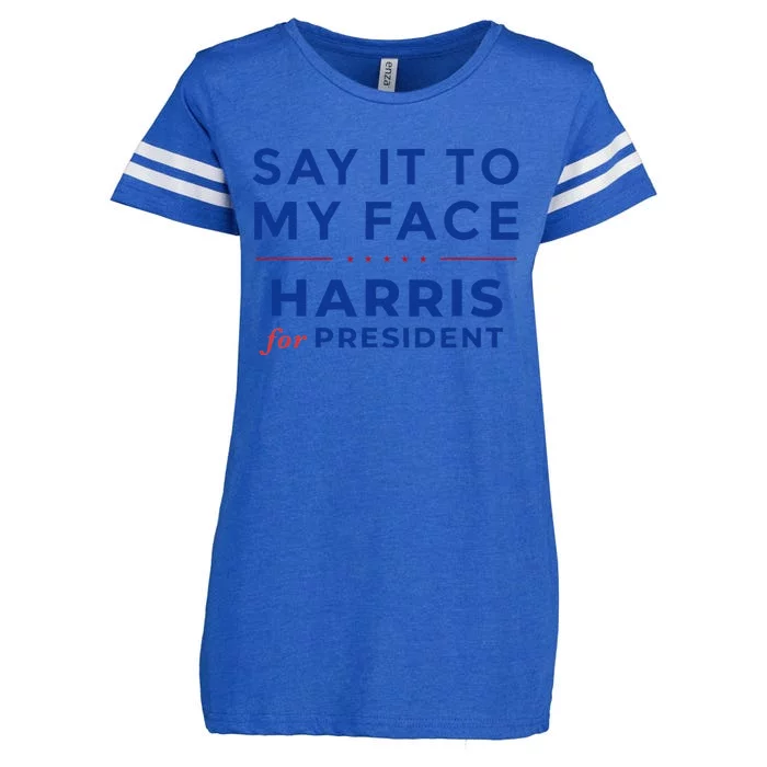 Kamala Harris 2024 Say It To My Face Debate Me Gift Enza Ladies Jersey Football T-Shirt