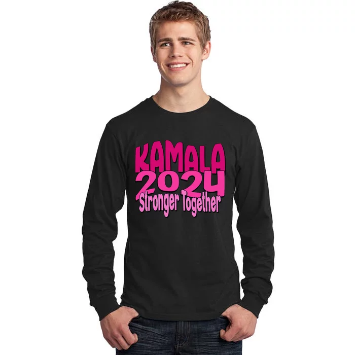 Kamala Harris 2024 Stronger Together Election Tall Long Sleeve T-Shirt