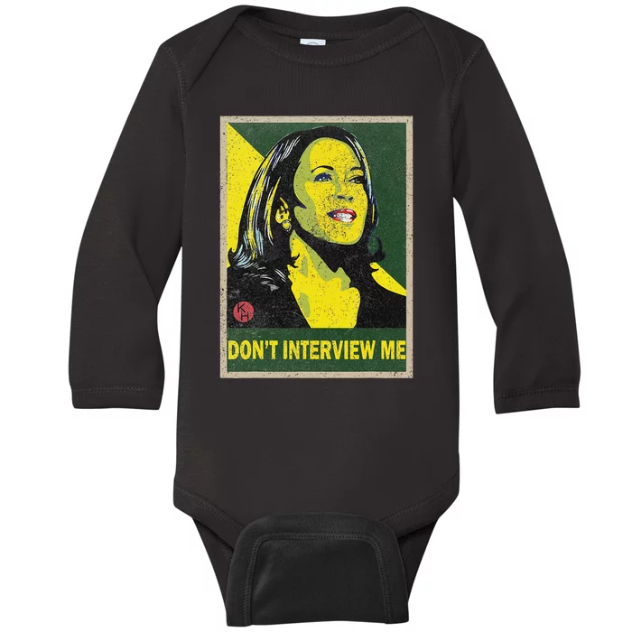 Kamala Harris 2024 Don’T Interview Me Election Republican Baby Long Sleeve Bodysuit