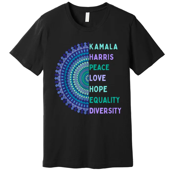 Kamala Harris 2024. Peace Love Hope Equality Diversity Premium T-Shirt