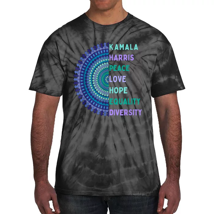 Kamala Harris 2024. Peace Love Hope Equality Diversity Tie-Dye T-Shirt