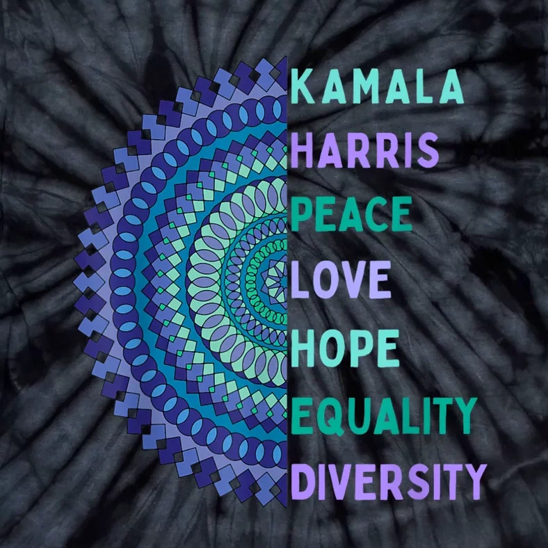 Kamala Harris 2024. Peace Love Hope Equality Diversity Tie-Dye T-Shirt