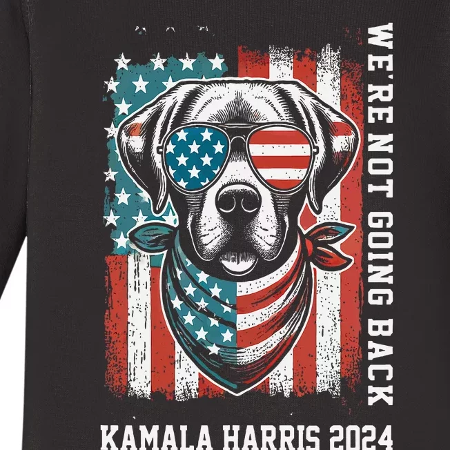 Kamala Harris 2024  We Are Not Going Back Slogan Baby Long Sleeve Bodysuit