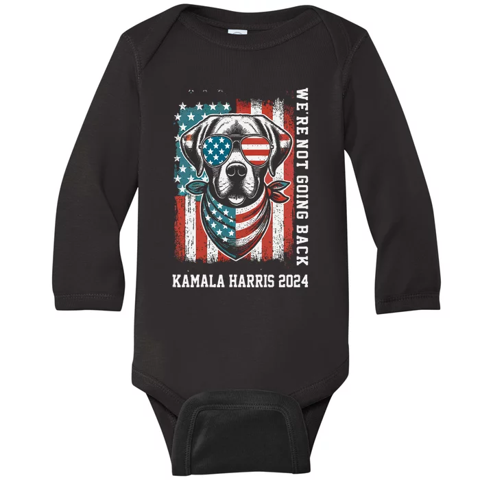 Kamala Harris 2024  We Are Not Going Back Slogan Baby Long Sleeve Bodysuit