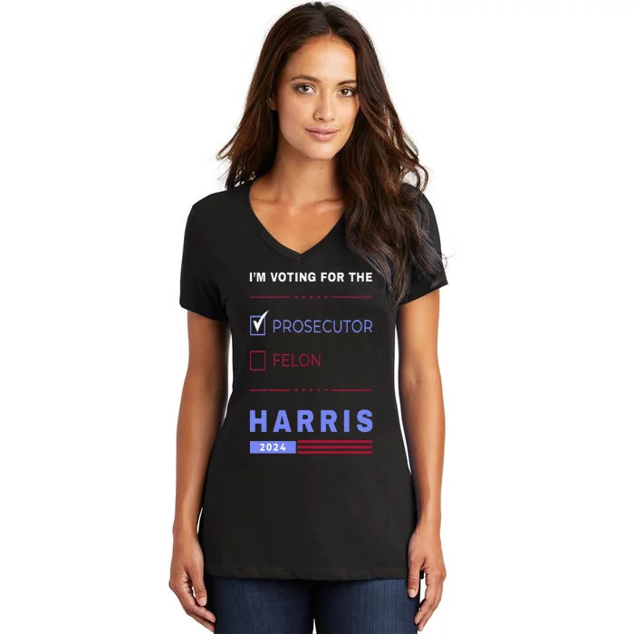 Kamala Harris 2024 IM Voting For The Prosecutor. Vote Blue Women's V-Neck T-Shirt