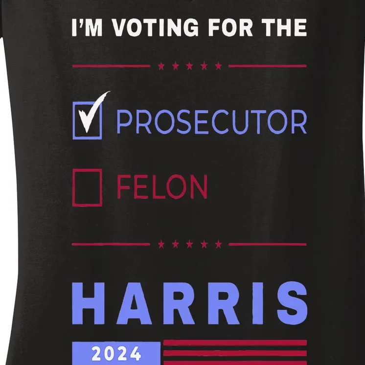 Kamala Harris 2024 IM Voting For The Prosecutor. Vote Blue Women's V-Neck T-Shirt